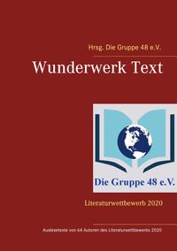 Wunderwerk Text. Literaturwettbewerb 2020